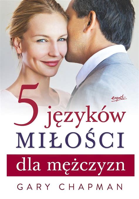 5 języków miłości dla mężczyzn – Gary Chapman 